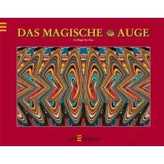 Das magische Auge. Jubil�umsausgabe: Die besten Bilder aus zwei B�nden