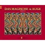 Das magische Auge. Jubil�umsausgabe: Die besten Bilder aus zwei B�nden