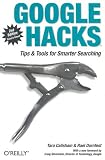  : Google Hacks: Tips & Tools for Smarter Searching (Hacks)