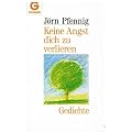 Keine Angst dich zu verlieren. Gedichte.