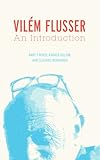 Vilém Flusser : an introduction
