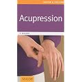 Acupression : Une th�rapeutique douce, rapide et efficace