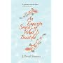 An Exquisite Sense of What is Beautiful by J. David Simons