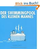 Der Swimmingpool des kleinen Mannes: heldentage 2.0