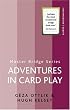 Adventures in Card Play (Master Bridge Series)