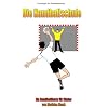 Die Handballschule: Grundlagen des Handballtrainings