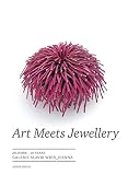 Art meets jewellery : 20 Jahre - 20 years of Galerie Slavik Wien - Vienna