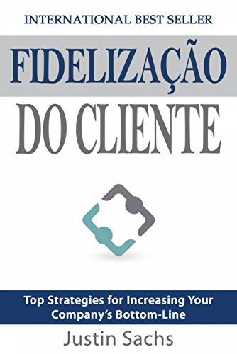 Fidelização Do Cliente (Portuguese Edition)