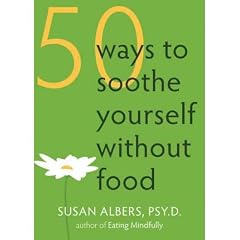 (50 Ways to Soothe Yourself Without Food) By Albers, Susan (Author) Paperback on 01-Sep-2009