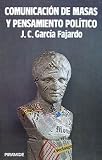 Comunicacion de masas y pensamiento politico / Mass Communication and Political Thought (Medios) (Spanish Edition)