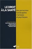 Le droit � la sant� des personnes handicap�es mentales et psychiques