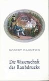 Produkt-Bild: Die Wissenschaft des Raubdrucks,