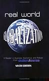 Real World Globalization: A Reader in Business, Economics and Politics, 9th Edition