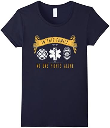 Women's Firefighter Police In this Family No One Fights Alone Tshirt Large Navy