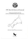 2004 Cornwall barn owl survey report : results from a county-wide survey by the Barn Owl Trust in association with the Cornwall Bird Watching and Preservation Society