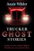 Trucker Ghost Stories: And Other True Tales of Haunted Highways, Weird Encounters, and Legends of the Road