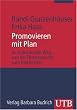 Promovieren mit Plan: Ihr individueller Weg: von der Themensuche zum Doktortitel (Uni-Taschenb�cher M)