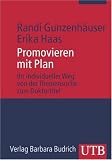  : Promovieren mit Plan: Ihr individueller Weg: von der Themensuche zum Doktortitel (Uni-Taschenb&uuml;cher M): Ihr individueller Weg: von der Themensuche zum Doktortitel