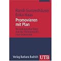 Promovieren mit Plan: Ihr individueller Weg: von der Themensuche zum Doktortitel (Uni-Taschenb�cher M)