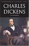Charles Dickens (Wordsworth Literary Lives)