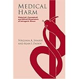 medical harm historical conceptual and ethical dimensions of iatrogenic illness
