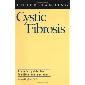 Understanding Cystic Fibrosis (Understanding Health and Sickness Series)