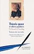 Th�orie queer et cultures populaires : De Foucault � Cronenberg