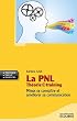 La PNL Th�orie + Training mieux se conna�tre et am�liorer sa communication