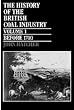 The History of the British Coal Industry: Volume 1: Before 1700: Towards the Age of Coal