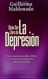 Como ser libre de la Depresion (Spanish Edition)