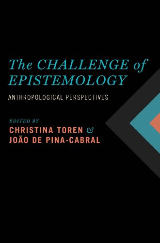 The Challenge of Epistemology: Anthropological Perspectives