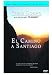 Paulo Coelho: El Camino a Santiago