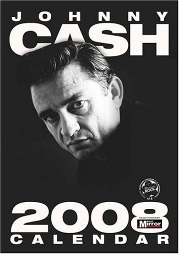 Johnny Cash Unofficial Calendar 2008