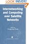Internetworking and Computing over Satellite Networks
