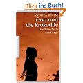 Gott und die Krokodile: Eine Reise durch den Kongo
