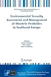 Environmental security assessment and management of obsolete pesticides in Southeast Europe