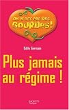Plus jamais au r�gime