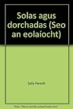 Solas agus dorchadas