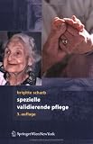 Spezielle validierende Pflege