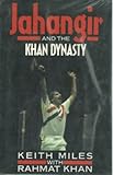 Jahangir and the Khan dynasty