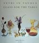 Glass for the Table: XIX Century Murano Glass Tableware (English and Italian Edition)