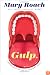Gulp: Adventures on the Alimentary Canal