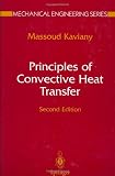 Principles of Convective Heat Transfer (Mechanical Engineering Series)