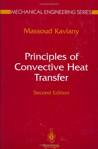 Principles of Convective Heat Transfer (Mechanical Engineering Series)