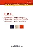 Revue Les éditions des Journaux Officiels  / Règlement de sécurité contre l'incendie Etablissements recevant du public (ERP) : Dispositions particulières applicables aux établissements du 1er groupe 1re à 4e catégorie