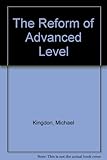 The reform of advanced level