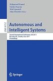 Autonomous and intelligent systems : second international conference, AIS 2011, Burnaby, BC, Canada, June 22-24, 2011 : proceedings