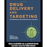 Drug Delivery and Targeting: For Pharmacists and Pharmaceutical Scientists