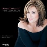 Denise Donatelli When Lights Are Low