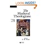 The Medieval Theologians: An Introduction to Theology in the Medieval Period (The Great Theologians)
